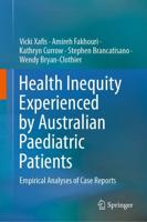Health Inequity Experienced by Australian Paediatric Patients : Empirical Analyses of Case Reports
