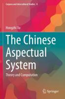 The Chinese Aspectual System : Theory and Computation