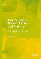 Pearl S. Buck's Novels of China and America : The Battle of Life