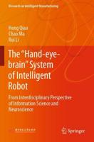 The "Hand-Eye-Brain" System of Intelligent Robot
