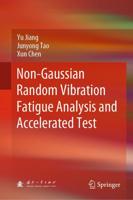 Non-Gaussian Random Vibration Fatigue Analysis and Accelerated Test