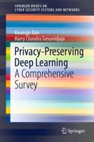 Privacy-Preserving Deep Learning : A Comprehensive Survey