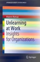 Unlearning at Work : Insights for Organizations