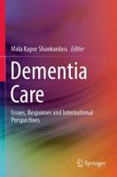 Dementia Care : Issues, Responses and International Perspectives