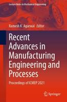Recent Advances in Manufacturing Engineering and Processes : Proceedings of ICMEP 2021