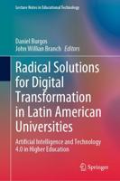 Radical Solutions for Digital Transformation in Latin American Universities