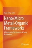 Nano/Micro Metal-Organic Frameworks : A Platform for Electrochemical Energy Applications