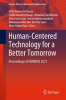 Human-Centered Technology for a Better Tomorrow : Proceedings of HUMENS 2021