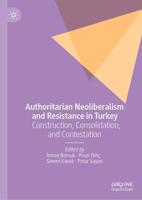 Authoritarian Neoliberalism and Resistance in Turkey