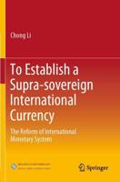 To Establish a Supra-Sovereign International Currency
