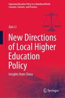 New Directions of Local Higher Education Policy : Insights from China