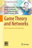 Game Theory and Networks : New Perspectives and Directions