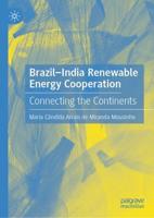 Brazil-India Renewable Energy Cooperation : Connecting the Continents