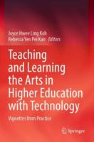 Teaching and Learning the Arts in Higher Education With Technology