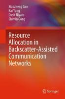 Resource Allocation in Backscatter-Assisted Communication Networks