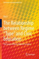 The Relationship between Regime "Type" and Civic Education : The Cases of Three Chinese Societies