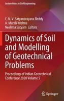 Dynamics of Soil and Modelling of Geotechnical Problems : Proceedings of Indian Geotechnical Conference 2020 Volume 5
