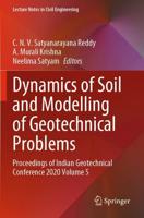 Dynamics of Soil and Modelling of Geotechnical Problems Volume 5