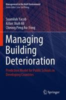 Managing Building Deterioration : Prediction Model for Public Schools in Developing Countries