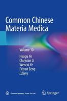 Common Chinese Materia Medica. Volume 10