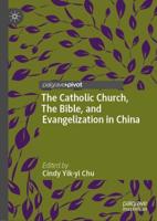 The Catholic Church, the Bible, and Evangelization in China