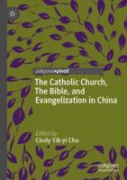 The Catholic Church, the Bible, and Evangelization in China