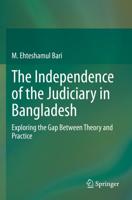 The Independence of the Judiciary in Bangladesh