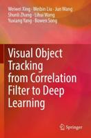 Visual Object Tracking from Correlation Filter to Deep Learning