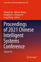 Proceedings of 2021 Chinese Intelligent Systems Conference. Volume III