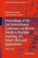 Proceedings of the 2nd International Conference on Recent Trends in Machine Learning, IoT, Smart Cities and Applications : ICMISC 2021