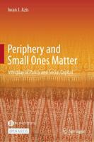 Periphery and Small Ones Matter : Interplay of Policy and Social Capital