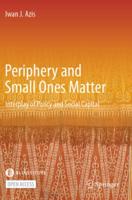 Periphery and Small Ones Matter: Interplay of Policy and Social Capital