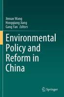 Environmental Policy and Reform in China