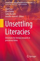 Unsettling Literacies : Directions for literacy research in precarious times