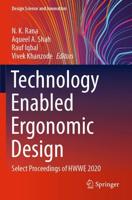 Technology Enabled Ergonomic Design
