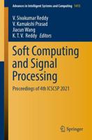 Soft Computing and Signal Processing : Proceedings of 4th ICSCSP 2021