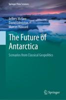 The Future of Antarctica : Scenarios from Classical Geopolitics