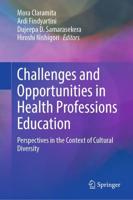 Challenges and Opportunities in Health Professions Education : Perspectives in the Context of Cultural Diversity