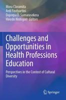 Challenges and Opportunities in Health Professions Education