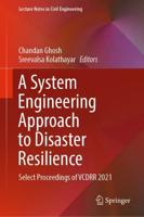 A System Engineering Approach to Disaster Resilience : Select Proceedings of VCDRR 2021