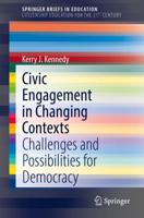 Civic Engagement in Changing Contexts : Challenges and Possibilities for Democracy