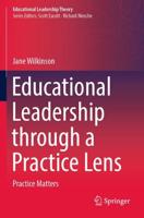 Educational Leadership Through a Practice Lens