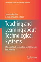 Teaching and Learning About Technological Systems