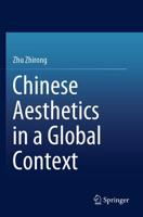 Chinese Aesthetics in a Global Context
