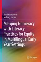 Merging Numeracy With Literacy Practices for Equity in Multilingual Early Year Settings