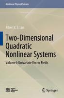 Two-Dimensional Quadratic Nonlinear Systems. Volume I Univariate Vector Fields