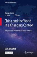 China and the World in a Changing Context : Perspectives from Ambassadors to China