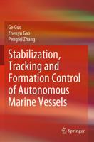 Stabilization, Tracking and Formation Control of Autonomous Marine Vessels