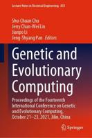 Genetic and Evolutionary Computing : Proceedings of the Fourteenth International Conference on Genetic and Evolutionary Computing, October 21-23, 2021, Jilin, China