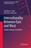 Interculturality Between East and West : Unthink, Dialogue and Rethink
